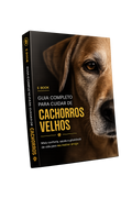 E-Book Cachorro Idoso: O Que Você Precisa Saber